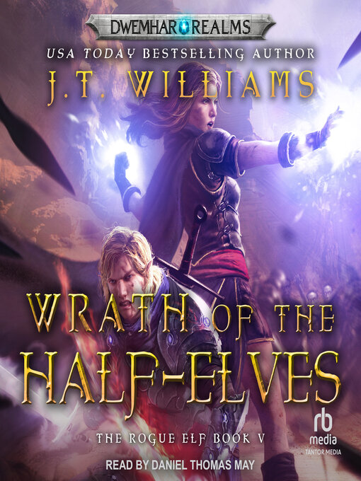 Title details for Wrath of the Half-Elves by J.T. Williams - Wait list